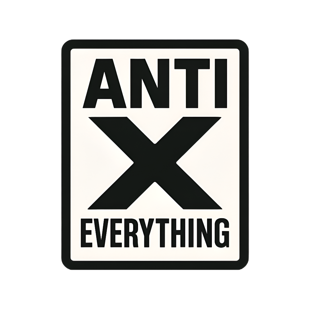 Anti Everything